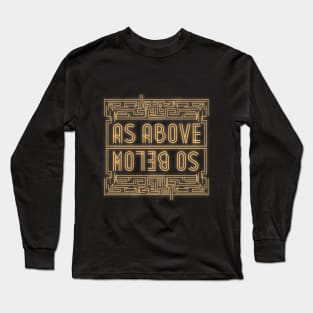 As Above So Below Long Sleeve T-Shirt